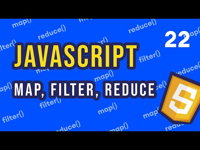 #22 JavaScript map, filter, reduce | JavaScript for Beginners Course