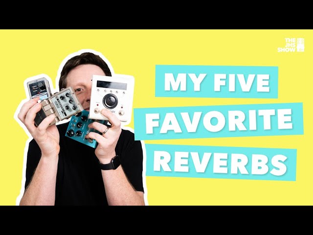 The H9, Blue Sky and more - Five Amazing Reverb Pedals