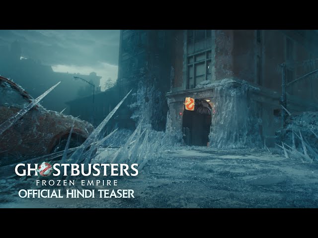 Ghostbusters: Frozen Empire - Official Hindi Teaser Trailer | In Cinemas April 26