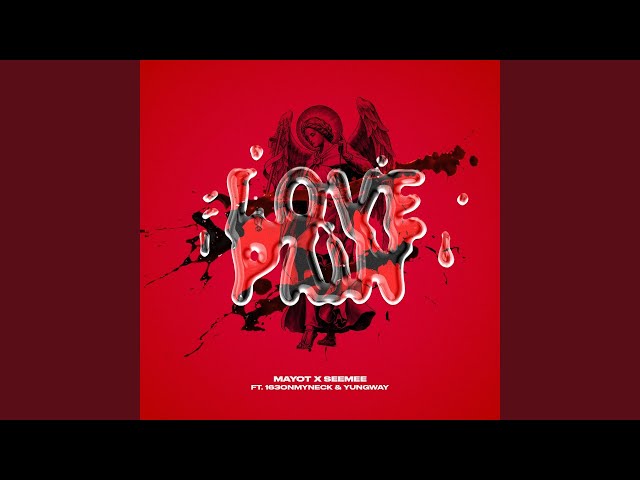 LOVEPAIN (feat. 163ONMYNECK, YUNGWAY)