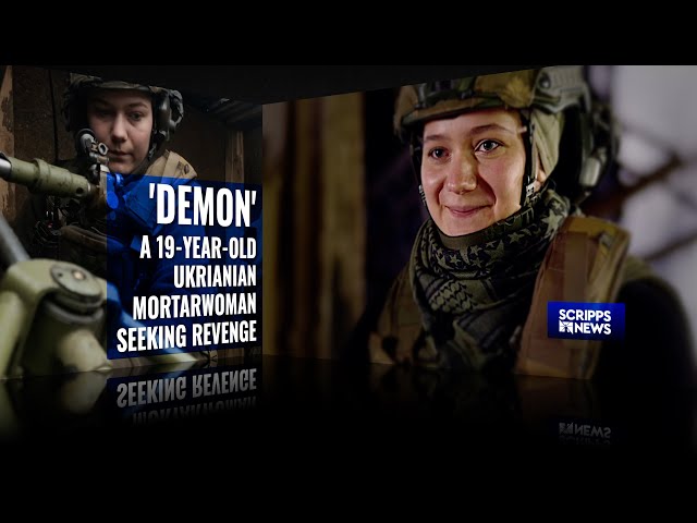 'Demon' is a 19-year-old Ukrainian mortarwoman seeking revenge