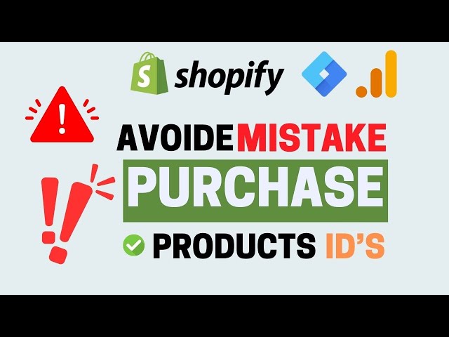 Avoid Mistakes: Dynamic Product IDs sent with multiple product purchases | Shopify GA4 Purchase
