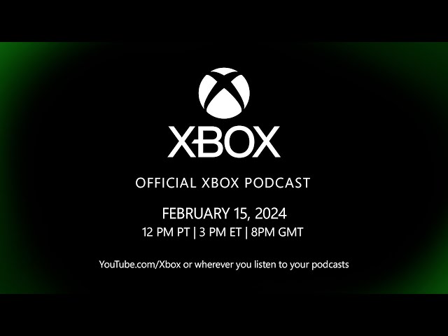 The Lords React : Updates on the Xbox Business | Official Xbox Podcast