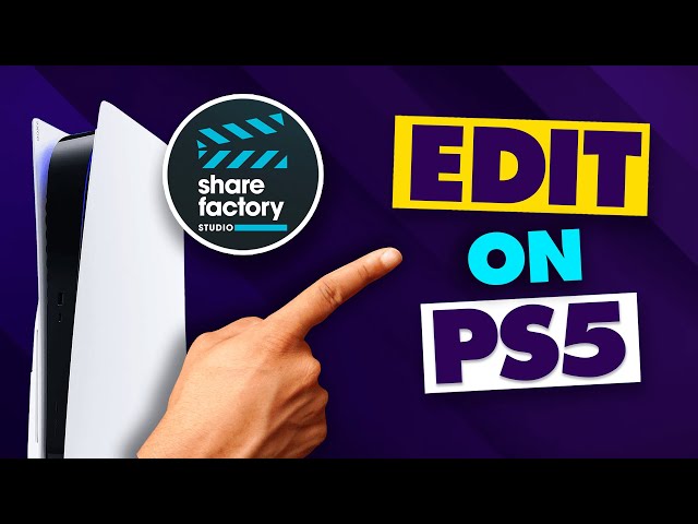 How to Edit Videos on PS5 using ShareFactory Studio (NO PC)