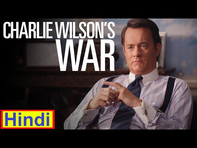 Charlie Wilson’s War (2007) Film Explained in Hindi/Urdu | Bio drama Charlie Wilson War Story हिन्दी