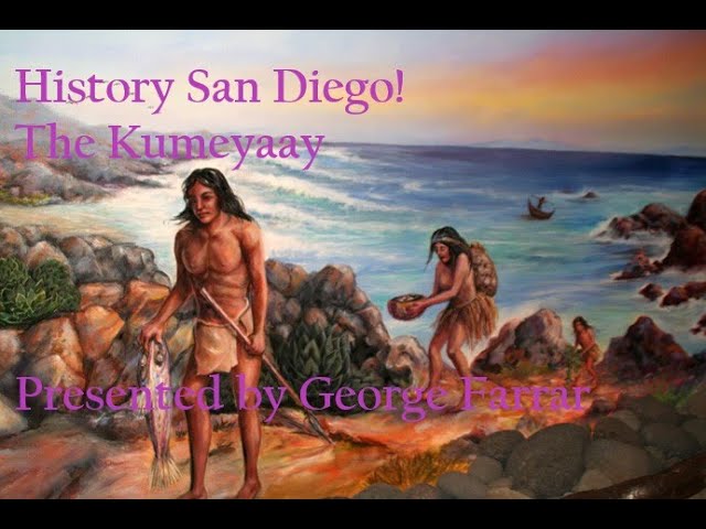 San Diego History-The Kumeyaay- The First People of San Diego