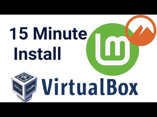 How to Install VirtualBox with a Linux Mint Guest VM