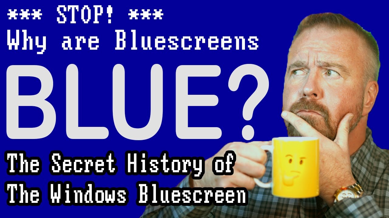 !!STOP!! - Why Are Windows Blue Screens Blue?  Find out!