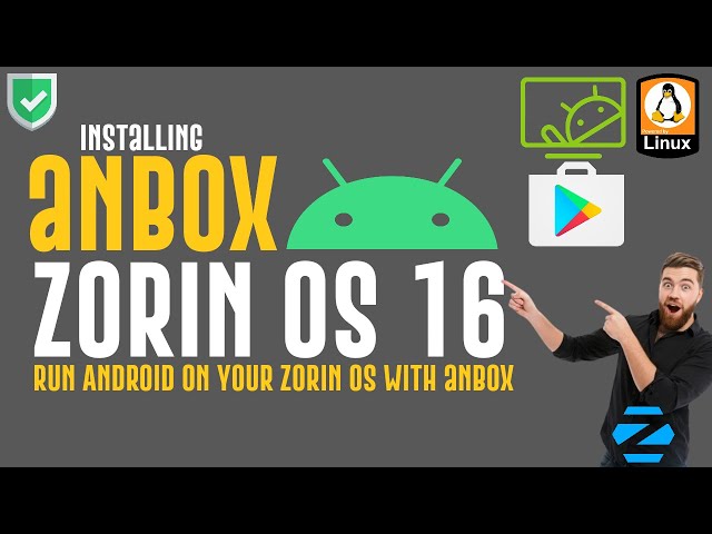 How to Install Anbox on Zorin OS 16 | Zorin OS 16 Linux Anbox | Android on Linux | Android on Zorin