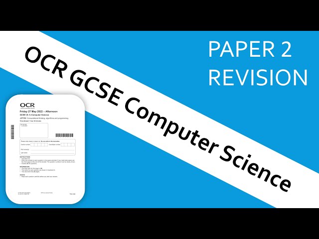 OCR GCSE Computer Science Paper 2 in 30 mins