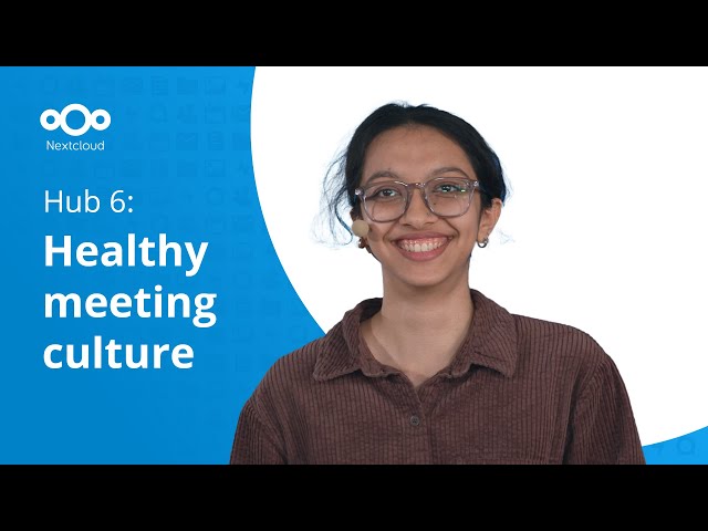 Healthy Meeting Culture in Nextcloud Hub 6