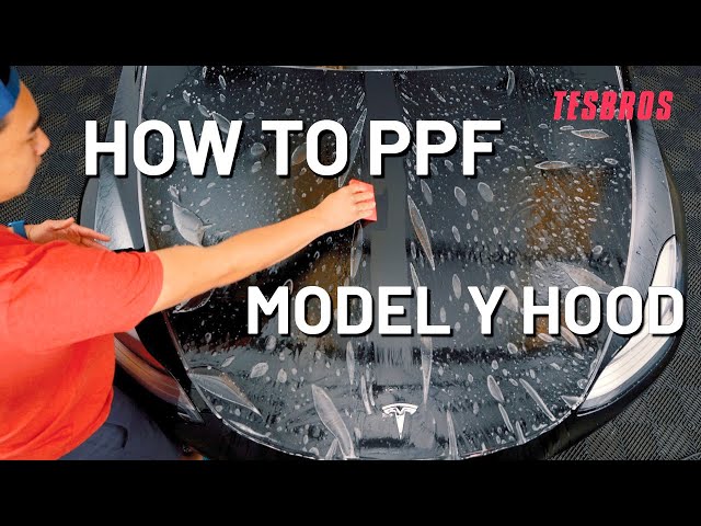 DIY PPF Installation Guide For Tesla Model Y Hood - Anyone Can Do It - TESBROS