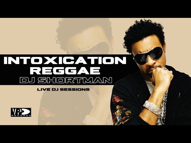 DJ Session - DJ Shortman plays Intoxication Reggae