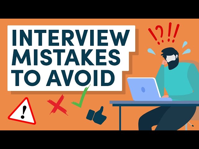 10 Key Interview Mistakes to Avoid