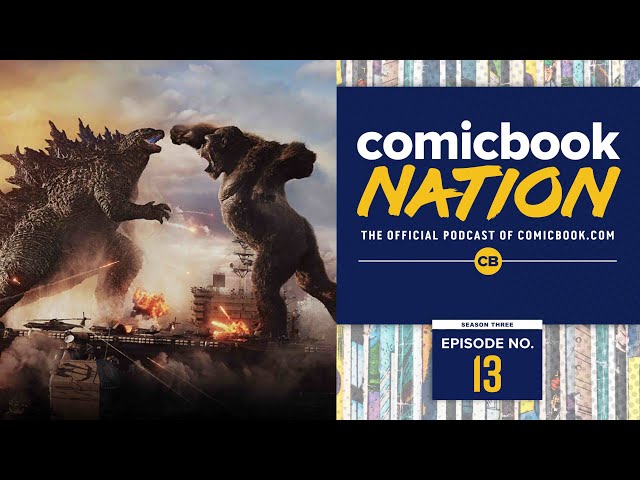 ComicBook Nation: Godzilla vs Kong & Amazon’s Invincible Reviews (Ep. 13)