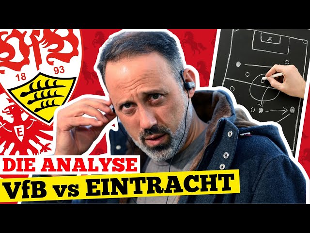 VfB Stuttgart gegen Eintracht Frankfurt | Die XXL Analyse