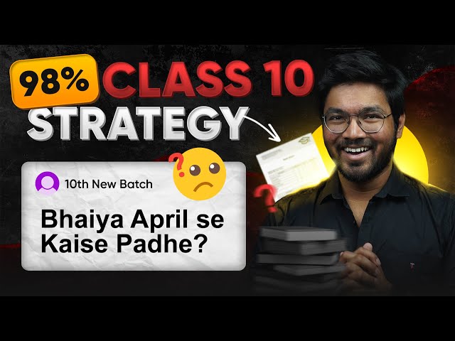 How to Start Class 10 like a PRO - Score 98% with Just 1 Hour | Practicals, Mid-Term, Books?