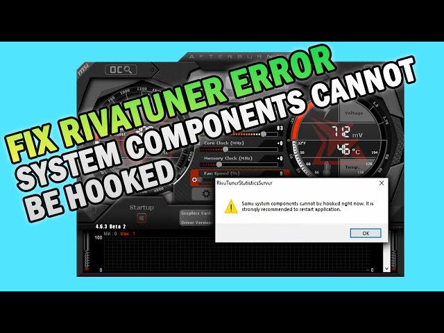 How To Properly Fix RivaTuner System Components Cannot Be Hooked Right Now