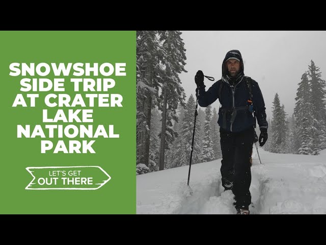 Going snowshoeing at Crater Lake National Park