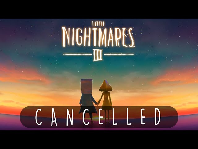 Little Nightmares 3 कब Release होगी ?  ||Little Nightmares 3 Cancelled By Tarsier Studios || EP-5