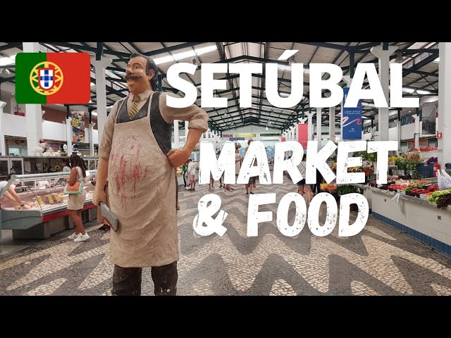 SETÚBAL Portugal - Market & Menus & Prices - @Nadelina_kb - Mar Azul 2 & Recanto Mineiro