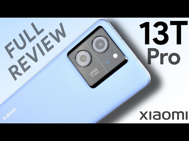 Xiaomi 13T Pro Review: They Have Been Listening...