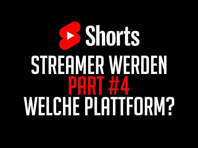 Streamer werden #4 - Welche Plattform? | #shorts