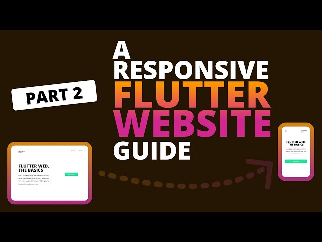 A Responsive Flutter Website Guide | Flutter Web Tutorial - Part 2