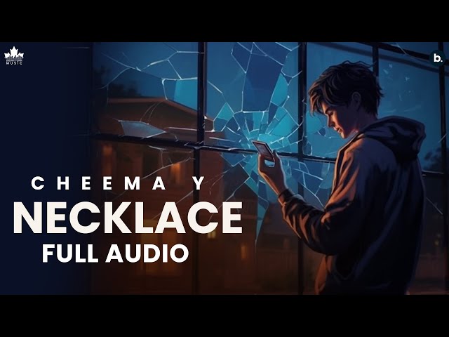 NECKLACE (Official Audio) Cheema Y | Gur Sidhu | New Punjabi Song