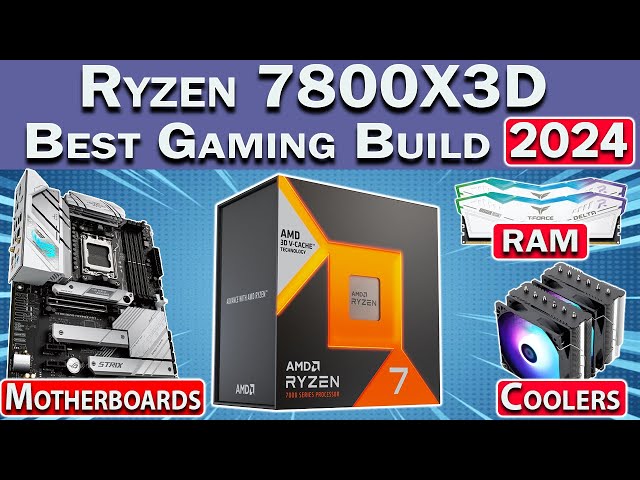 🛑 Best Ryzen 7800X3D Gaming PC Build 2024 🛑 Best RAM, Motherboard, GPU & More