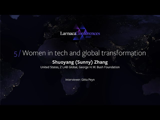 Larnaca Conferences 2021 - Keynote Conference 5 "Women in tech & global transformation: Shuoyang Sun