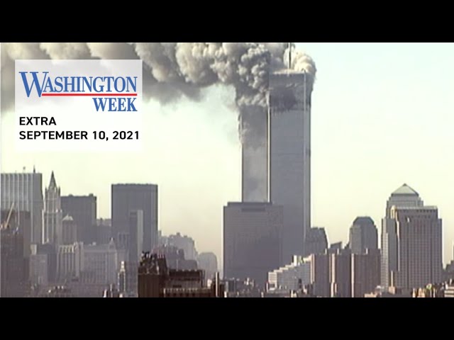 How 9/11 Changed American Life | Washington Week | September 10, 2021