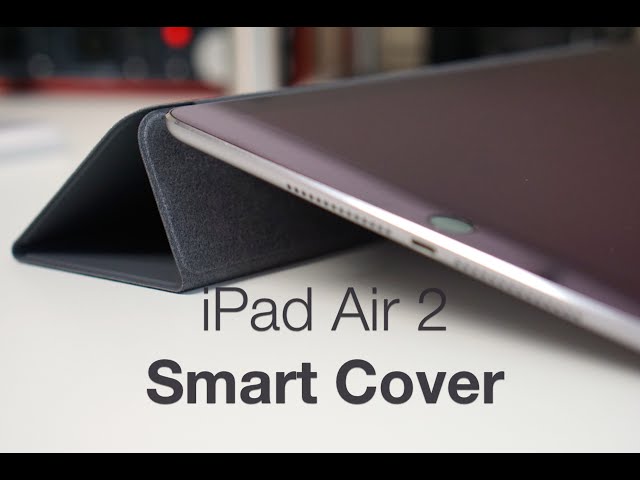 iPad Air 2 Smart Cover Review
