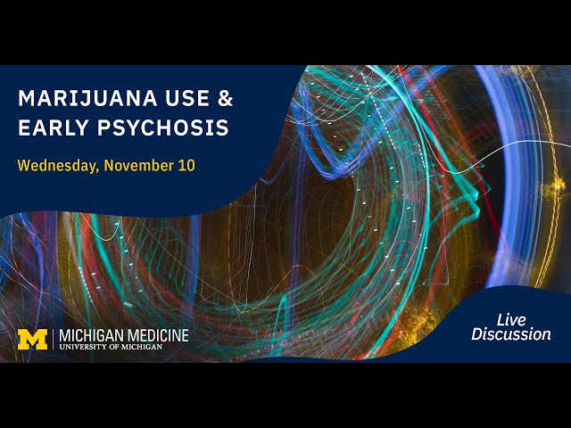 Marijuana Use & Early Psychosis