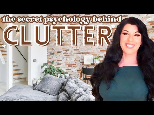 The Psychological Roots of Clutter & Why You Can't Let Go / Decluttering Motivation