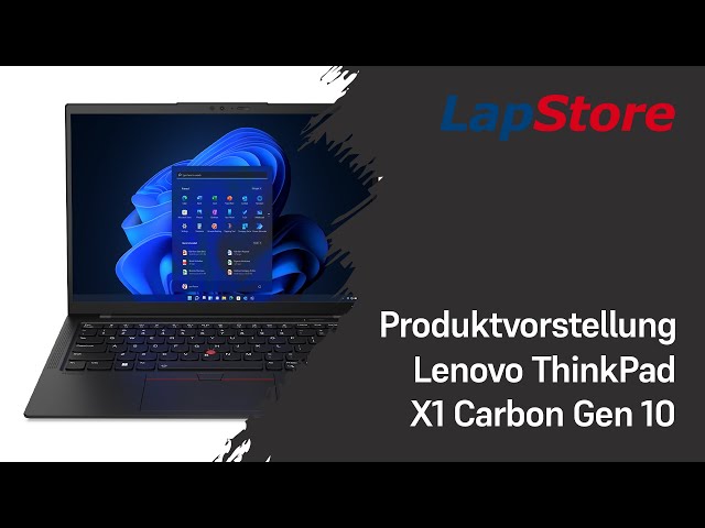 Lenovo ThinkPad X1 Carbon Gen 10 Produktvorstellung