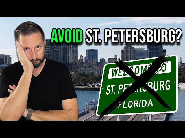DO NOT Move To St. Petersburg Florida Unless You Can Handle These Annoying Things