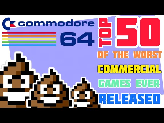 Top 50 Worst Commodore 64 Games Ever Made