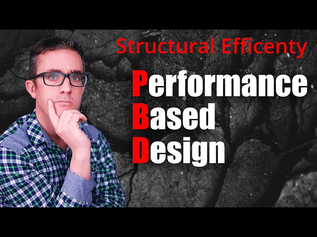 Why Performance Based Design Achieves Structural Efficiency