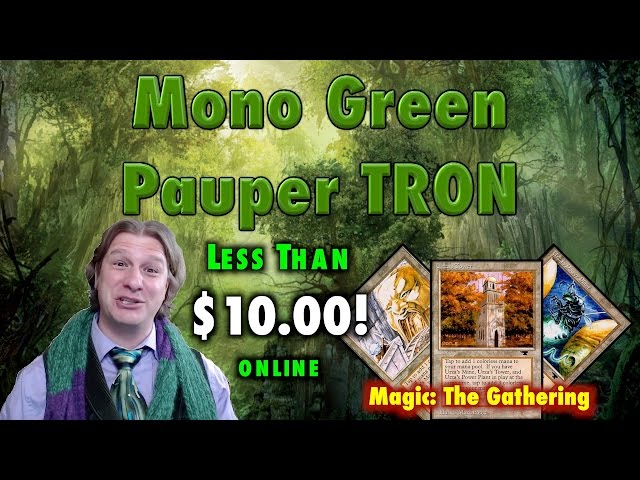 MTG - $10 Mono Green Tron for Pauper! A Budget Deck For Magic: The Gathering