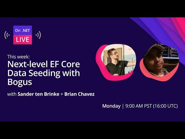 On .NET Live: Next-level EF Core Data Seeding with Bogus