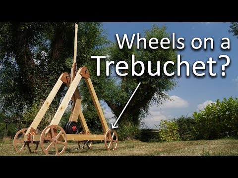 Wheels on a trebuchet?