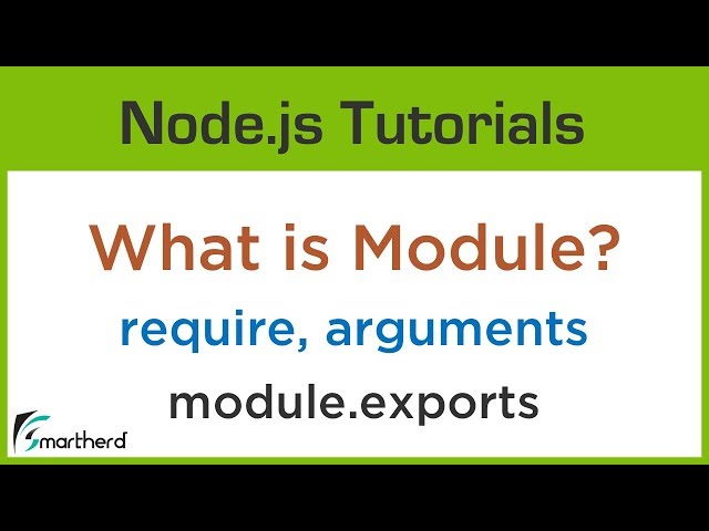 What is Module in Node.js? learn about require, module, exports and arguments objects