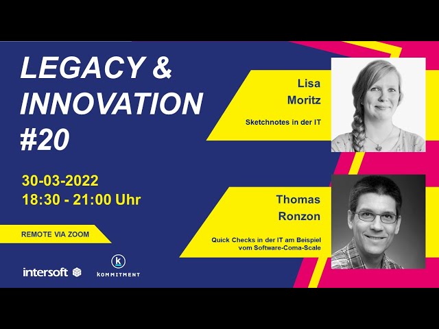 Legacy&Innovation #20 | Lisa Moritz Sketchnotes in der IT | 30.03.22