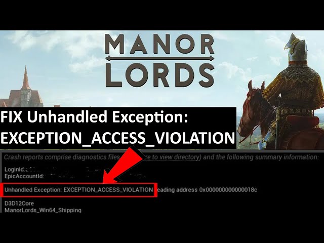Fix Manor Lords Unhandled Exception: EXCEPTION_ACCESS_VIOLATION Error on PC