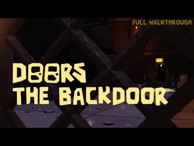 DOORS 👁️: THE BACKDOOR [Full Walkthrough] | ROBLOX