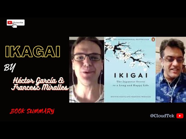 Unlocking Your True Purpose: IKIGAI Book Summary for a Meaningful Life @CloudTek