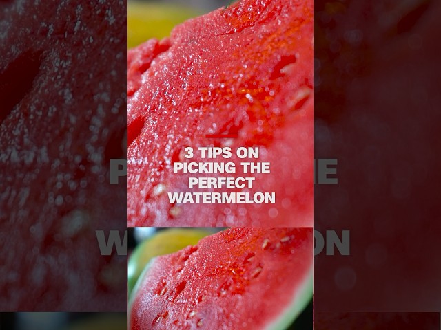 3 tips on picking the perfect watermelon #cnn #watermelon #kitchenhack #shorts