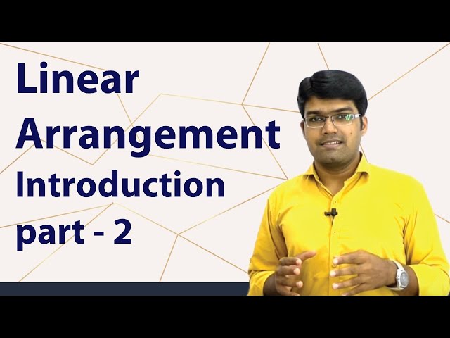 Linear Arrangement | Introduction Part - 2 | TalentSprint