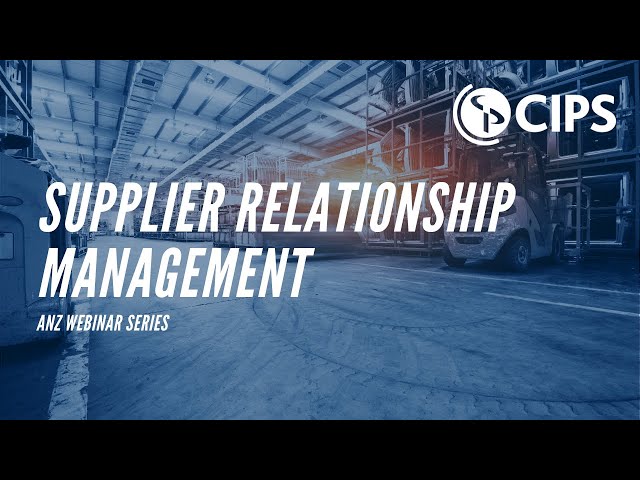7 Tips for Successful Supplier Relationship Management | CIPS